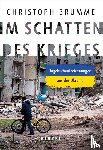 Brumme, Christoph - Im Schatten des Krieges