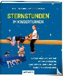 Hemming, Antje, Bierögel, Sybille - Sternstunden im Kinderturnen