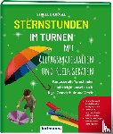 Bierögel, Sybille - Sternstunden im Turnen mit Alltagsmaterialien und Kleingeräten