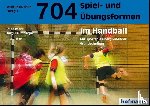 Baumberger, Jürg - 704 Spiel- und Übungsformen im Handball