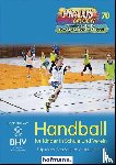 Mess, Filip, Schulze, Ben, Haag, Herbert - Handball für Kinder in Schule und Verein