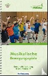  - Musikalische Bewegungsspiele
