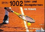  - 1002 Spiel- und Übungsformen im Tennis