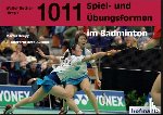 Knupp, Martin - 1011 Spiel- und Übungsformen im Badminton