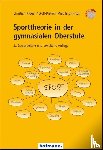 Kröger, Christian, Miethling, Wolf-Dietrich - Sporttheorie in der gymnasialen Oberstufe