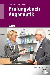 Kommnick, Jörn, Schal, Sören, Fricke, V - Prüfungsbuch Augenoptik