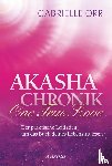 Orr, Gabrielle - Akasha-Chronik. One True Love