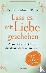Landwehr Engle, Debra - Lass es mit Liebe geschehen
