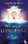 Mora, Eva-Maria - Dein Weg der Einweihung