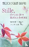 Thich Nhat Hanh - Stille, die aus dem Herzen kommt