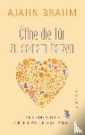 Brahm, Ajahn - Öffne die Tür zu deinem Herzen