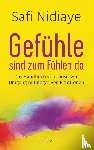 Nidiaye, Safi - Gefühle sind zum Fühlen da