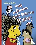 Adams, Julie, Saunders, Peter - Und ausserdem sind Borsten schon