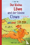Schütz, Stefanie - Der kleine Löwe und der kleine Clown