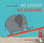 Straßer, Susanne - So leicht, so schwer