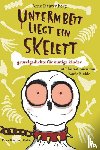Rautenberg, Arne - Unterm Bett liegt ein Skelett