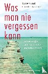  - Was man nie vergessen kann