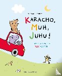 Raab, Ann Cathrin - Karacho, Muh, Juhu!