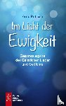 Pötzsch, Arno, Heide-Münnich, Marion - Im Licht der Ewigkeit