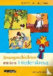 Walter, Ulrich, Horn, Reinhard - Jesusgeschichten mit dem Friedenskreuz