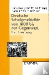 Herrlitz, Hans-Georg, Hopf, Wulf, Titze, Hartmut - Deutsche Schulgeschichte von 1800 bis zur Gegenwart