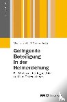 Wolff, Mechthild, Hartig, Sabine - Gelingende Beteiligung in der Heimerziehung