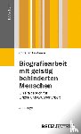 Lindmeier, Christian - Biografiearbeit mit geistig behinderten Menschen