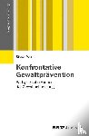 Werner, Stefan - Konfrontative Gewaltprävention - Pädagogische Formen der Gewaltbehandlung