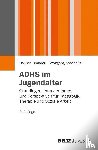 Brandau, Hannes, Kaschnitz, Wolfgang - ADHS im Jugendalter