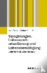 Thiersch, Hans, Böhnisch, Lothar - Spiegelungen. Lebensweltorientierung und Lebensbewältigung - Gespräche zur Sozialpädagogik