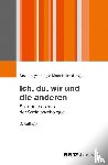  - Ich, du, wir und die anderen
