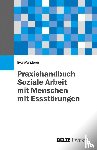 Wunderer, Eva - Praxishandbuch Soziale Arbeit mit Menschen mit Essstörungen