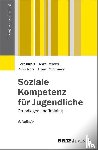 Jugert, Gert, Rehder, Anke, Notz, Peter, Petermann, Franz - Soziale Kompetenz für Jugendliche