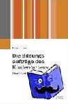 Reyer, Jürgen - Die Bildungsaufträge des Kindergartens - Geschichte und aktueller Status