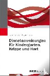 Ihlenfeld, Lars, Klaus, Holger - Dienstanweisungen für Kindergarten, Krippe und Hort