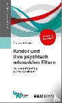 Schrappe, Andreas - Kinder und ihre psychisch erkrankten Eltern