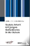  - Soziale Arbeit mit jungen Geflüchteten in der Schule