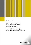 Waibel, Eva Maria - Erziehung zum Selbstwert