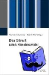  - Der Streit ums Kindeswohl