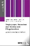  - Wege junger Menschen aus Heimen und Pflegefamilien