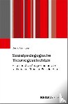 Dollinger, Bernd - Sozialpädagogische Theoriegeschichten