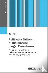 Kilic, Selin - Politische Selbstorganisierung junger Erwachsener
