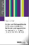  - Idyllen und Sehnsuchtsorte in Literatur und Medien für Kinder und Jugendliche