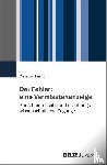 Heilig, Christian - Der Fehler: eine Vermisstenanzeige