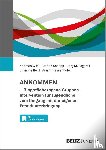 Witt, Andreas, Schepp, Steffen, Fegert, Jörg M., Pfeiffer, Elisa - ANKOMMEN - Biografiebezogene Gruppenintervention für Jugendliche zum Umgang mit der eigenen Fremdunterbringung
