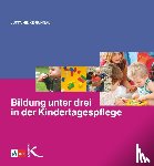 Hinke-Ruhnau, Jutta - Bildung unter drei in der Kindertagespflege