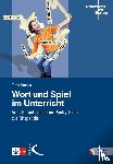 Brunke, Timo - Wort und Spiel im Unterricht