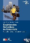 Wörner, Ulrike, Noir, Yves, Rau, Tilman - Erzählendes Schreiben im Unterricht