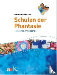Seitz, Marielle, Seitz, Rudolf - Schulen der Phantasie