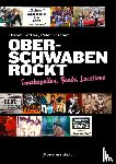 Löffler, Dieter, Fischer, Peter - Oberschwaben rockt